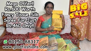 New Year amp Xmas Offer Starts 🔥 Rs600 Worth Fancy Tissue Gold Jari Sarees For Just Rs460 Only 🎉🎉 [upl. by Sinnel876]