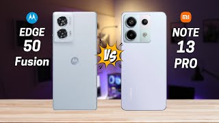 Motorola EDGE 50 Fusion vs Redmi Note 13 Pro 5G [upl. by Golter]