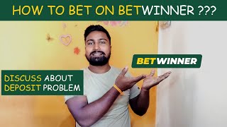 HOW TO BET ON BETWINNER AND DISCUSS ABOUT DEPOSIT PROBLEM [upl. by Ayekal]