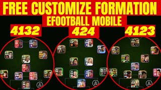 4123 424 amp 4132 FORMATIONS FREE CUSTOMIZE IN EFootball 2024 Mobile  Best Formation Efootball 2024 [upl. by Maudie]