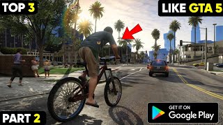 Top 3 Games Like GTA 5 Part 2 You Must Play in 2024 [upl. by Lat]