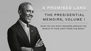 Barack Obama on what he hopes readers take away from A Promised Land [upl. by Harsho469]