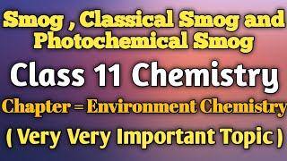 What is Smog  Classical Smog and Photochemical Smog  Class 11 Chemistry in  Hindi [upl. by Mozart120]