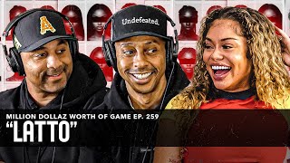 LATTO MILLION DOLLAZ WORTH OF GAME EPISODE 259 [upl. by Yttak]