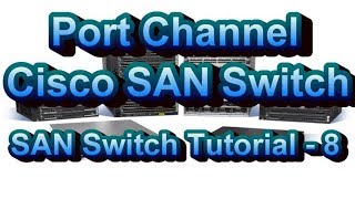 What Is And How To Create F Port Channel SAN Switch Tutorial Part  8 [upl. by Coleen]