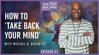 How To Take Back Your Mind [upl. by Aneehc]