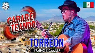 Cabareteando Torreón [upl. by Siurtemed249]