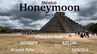 Mexico Honeymoon Vlog 2 XPLOR Chichén Itzá Xcaret XENSES Xcaret Arte zip lines cenotes amp bats [upl. by Noswal]