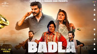 Badla Official Video  Labh Heera  Harman Saab  Latest Punjabi Songs 2022  Judge Music [upl. by Marra]