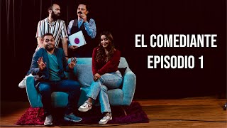 El Comediante  Episodio 1 [upl. by Aryas]