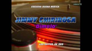 Dimelo JIMMY CHIRIBOGA [upl. by Lukey]