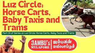 Exploring Luz Circle Past Present and Future  EP 14  Mylapore Times Jambu’s Mylapore [upl. by Weiner]