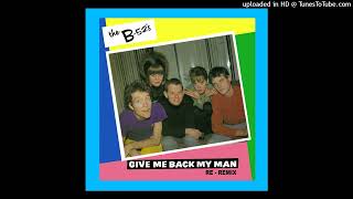 The B52s  Give Me Back My Man ReRemix [upl. by Aedni]