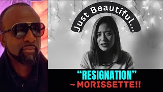 REACTION To  quotRESIGNATIONquot  By MORISSETTE [upl. by Victory]