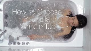 Ellas Bubbles Choosing The WalkIn Tub Thats Best For You [upl. by Rayburn]