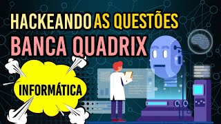 CONHEÇA O PADRÃO DAS QUESTÕES DE INFORMÁTICA 2022 DA BANCA QUADRIX E NUNCA MAIS ERRE NENHUMA [upl. by Bradly936]