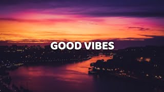 HRVY amp Matoma  Good Vibes Lyric Video [upl. by Ardnuyek]