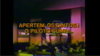 1986  Chamada filme quotApertem Os Cintos O Piloto Sumiuquot  Globo 01091986 [upl. by Ettener587]