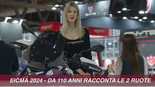 EICMA 2024 DA 110 ANNI RACCONTA LE 2 RUOTE [upl. by Anelem]