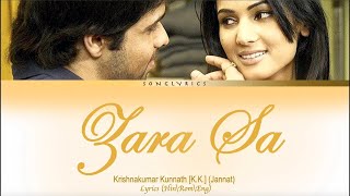 Zara Sa Dil Mein De Jagah Tu Full Song। KK । PRITAM [upl. by Lamdin]