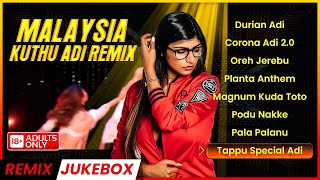 MALAYSIA KUTHU ADI REMIX  Podu Nakke  Oore Jerebu  Oh Yeah  Pala Palanu  Jukebox Channel [upl. by Zeus195]