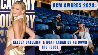 ACM Awards 2024 Kelsea Ballerini amp Noah Kahan Bring Down the House [upl. by Jeromy116]