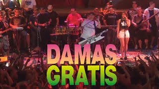 Damas Gratis  Quieren Bajarme  El humo de mi fasito  Hablame de ti  En vivo HD [upl. by Ecyor]