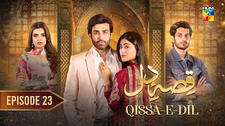 QissaeDil  Episode 23  8th September   Azfar Rehman amp Hina Afridi   HUM TV [upl. by Nesyrb]