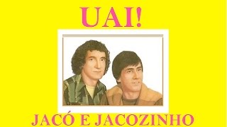 UAI  Jacó e Jacozinho [upl. by Melisent986]