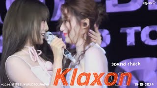 Klaxon Sound check 4k  GIDLE  2024GIDLEWORLDTOURinBKK 191024 [upl. by Blane]