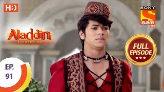 Aladdin  Ep 91  Full Episode  20th December 2018 [upl. by Anabahs]