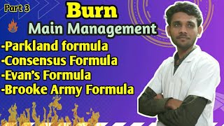 BurnMain managementParkland formulaConsensus formulaEvans Brooke Pratiks2d [upl. by Lim122]