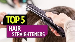 TOP 5 Hair Straighteners [upl. by Baxie]