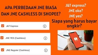 APA PERBEDAAN JNE CASHLESS DAN NON CASHLESS DI SHOPEE [upl. by Auqinat]