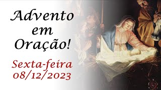 Advento em Oração  08 de dezembro [upl. by Leahcam185]