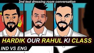 2nd test Eng vs Ind  KL Rahul aur Hardik ki Class [upl. by Grishilde]