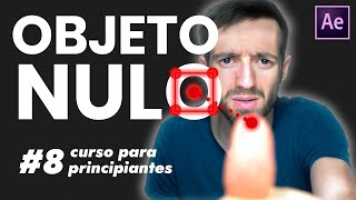 CREAR un OBJETO NULO en After Effects 008 🛑 [upl. by Chen560]