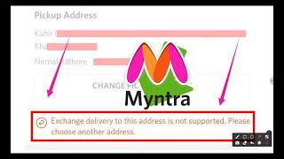 Exchange Delivery To This Address Is Not Suported Problem Solved  Myntra Exchange Problem [upl. by Ecniv395]