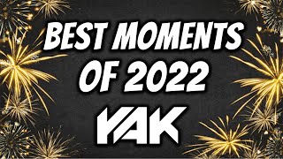 YAK TOP 10X The Yaks Best Moments of 2022 [upl. by Robi]