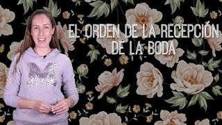 El orden de la recepción de la boda  El Blog De María José [upl. by Amand]