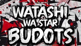 Watashi Wa Star  TikTok budots 2024  Viral TikTok Dance Party   DJ JER PH [upl. by Nahsab]