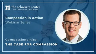 Compassionomics The Case for Compassion [upl. by Schuler]