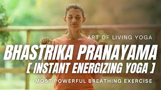 Bhastrika Pranayama Yoga  Breathing Exercise To Boost Lung Capacity  Art of Living [upl. by Homovec475]