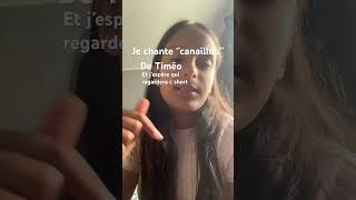 Je chante canaillou de Timéo [upl. by Stegman]