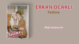 Erkan Ocaklı  Harmanım [upl. by Sussman]