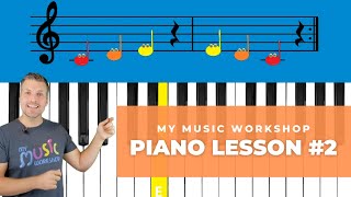 My Music Workshop  Piano Lesson 2 [upl. by Nuahsel]