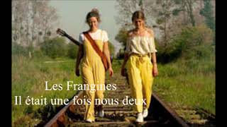 Les Frangines  Il était une fois nous deux  Audio [upl. by Aryhs]