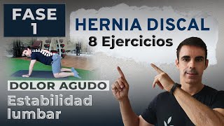 HERNIA DISCAL ► Fase de DOLOR AGUDO 8 Ejercicios de ESTABILIDAD LUMBAR [upl. by Aeslehs]