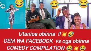 😂🔥😂Drama OGA OBINNA Vs Dem wa Facebook COMEDY Compilation😂😂😂 [upl. by Anny]