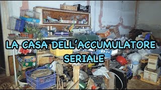 URBEX SEPOLTI IN CASA  LA CASA DELLACCUMULATORE SERIALE [upl. by Acim326]